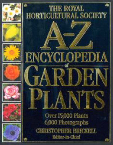 Christopher Brickell  (Author) - RHS A-Z Encyclopedia of Garden Plants