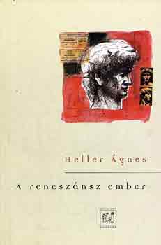 Heller �gnes - A renesz�nsz ember