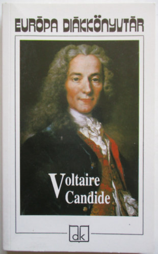 Voltaire - Candide, vagy az optimizmus (Eurpa dikknyvtr)