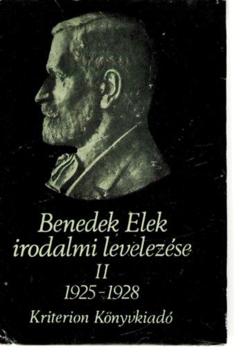Szab� Zsolt  (szerk.) - Benedek Elek irodalmi levelez�se 1921-1929 II -- 1925-1928