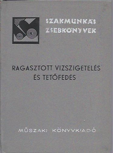 Pli Jzsef - Ragasztott vzszigetels s tetfeds