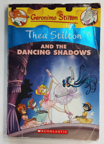Geronimo Stilton - Thea Stilton and the Dancing Shadows