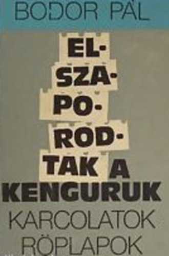 Bodor P�l - Elszaporodtak a kenguruk