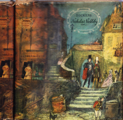 Charles Dickens - Nicholas Nickleby I-II.