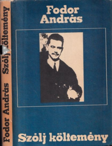 Fodor András - Szólj költemény (Bartha Bulcsunak dedikált példány)