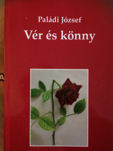 Paládi József - Vér és könny