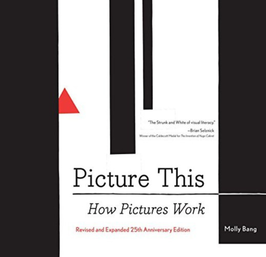 Molly Bang - Picture This - How Pictures Work