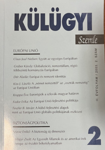 Magyarics Tamás (szerk.) - Külügyi szemle II. évfolyam. 2003. / 2. szám