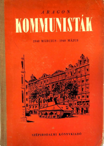 Aragon - Kommunist�k (1940 m�rcius- 1940 m�jus)