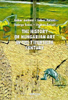 Andrási-Pataki-Szűcs-Zwickl - Magyar képzőművészet a 20. században - angol