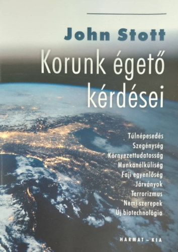 John Stott - Korunk get krdsei - keresztyn szemmel