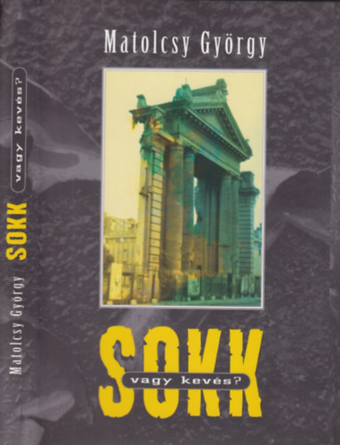 Matolcsy György - SOKK (vagy kevés?)