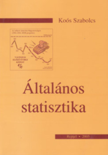 Ko�s Szabolcs - �ltal�nos statisztika