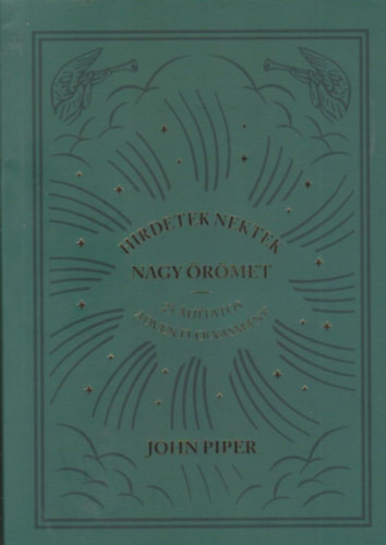 John Piper - Hirdetek nektek nagy örömet