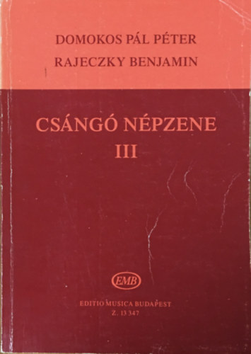 Domokos Pl Pter - Rajeczky Benjamin - Csng npzene - III.