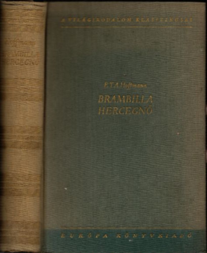 E.T.A. Hoffman - Brambilla hercegn� (Elbesz�l�sek)