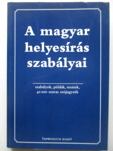 A magyar helyesrs szablyai