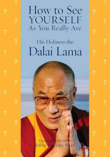 Dalai Lama - How to See Yourself As You Really Are