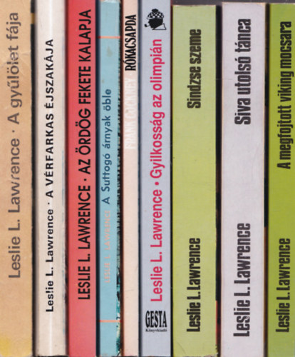 Leslie L. Lawrence, Frank Cockney Lőrincz L. László - 9 db. Lőrincz L. László mű: A megfojtott viking mocsara + Siva utolsó tánca + Sindzse szeme + Gyilkosság az olimpián + Rókacsapda + A Suttogó árnyak öble + Az ördög fekete kalapja + A vérfarkas éjszakája + A gyűlölet fája