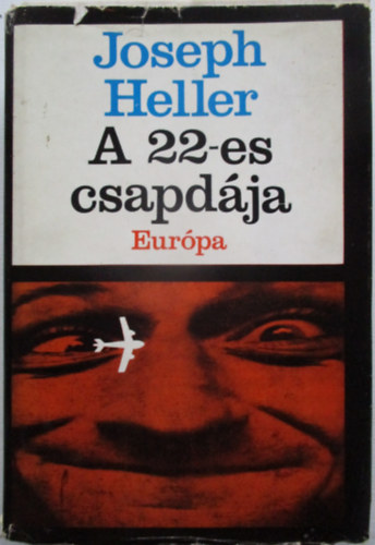 Joseph Heller - A 22-es csapd�ja