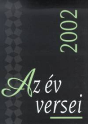 Szentmrtoni Jnos szerk. - Az v versei 2002