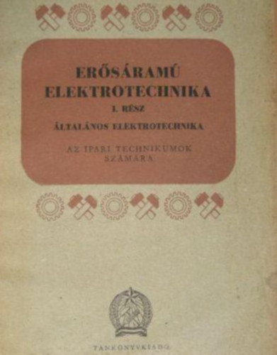 Uray Vilmos - Erősáramú elektrotechnika I.