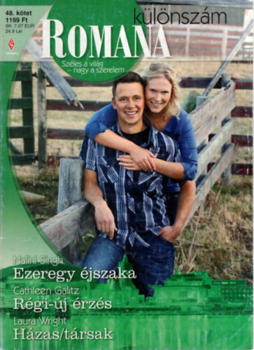 Cathleen Galitz, Laura Wright Nalini Singh - Romana K�l�nsz�m 48. k�tet - Ezeregy �jszaka-R�gi-�j �rz�s- H�zas/t�rsak
