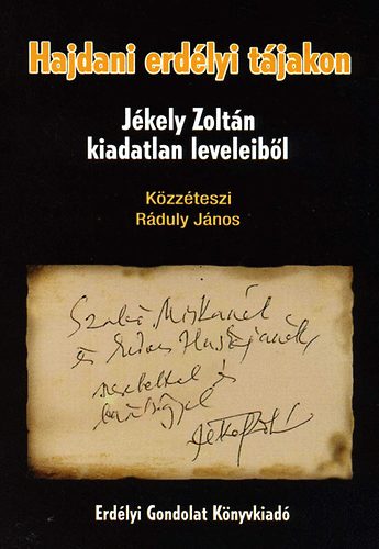 Rduly Jnos - Hajdani erdlyi tjakon - Jkely Zoltn kiadatlan leveleibl