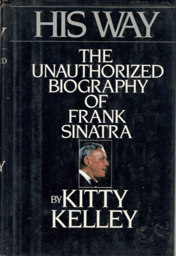 Kitty Kelley - His Way - Frank Sinatra