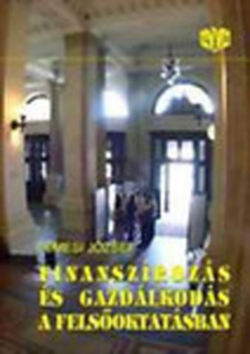 Temesi J�zsef  (szerk.) - Finansz�roz�s �s gazd�lkod�s a fels�oktat�sban