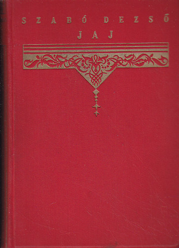 Szab� Dezs� - Jaj-elbesz�l�sek