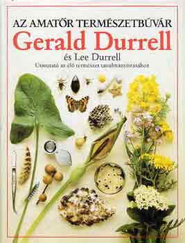 Gerald-Durrell, Lee Durrell - Az amatr termszetbvr