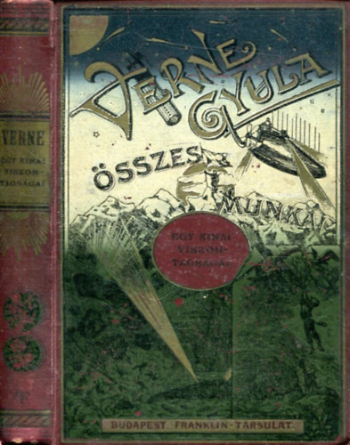 Verne Gyula  (Jules Verne) - Egy knai viszontagsgai Knban (Verne Gyula sszes munki)