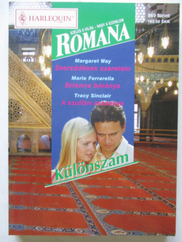Tbb szerz - Romana 13. ktet (Szerzdses szerelem, Brianne brnya, A szultn asszonya)