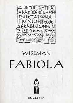 Nicholas Wiseman - Fabiola