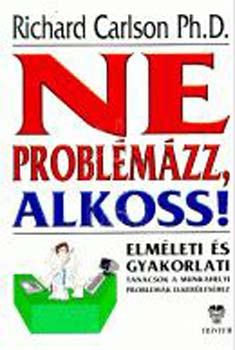 Richard Carlson - Ne probl�m�zz, alkoss!