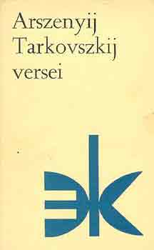 Arszenyij Tarkovszkij - Arszenyij Tarkovszkij versei