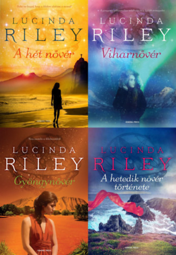 Lucinda Riley - 4 db Lucinda Riley romantikus regény A hét nővér sorozatból: A hét nővér - Maia története + Viharnővér - Ally története + Gyöngynővér - CeCe története + A hetedik nővér (A hét nővér sorozat 1., 2., 4. és 7. része)