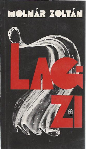 Molnár Zoltán - Lagzi