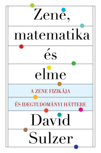 David Sulzer - Zene, matematika s elme