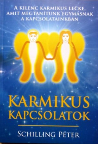 Schilling P�ter - Karmikus kapcsolatok