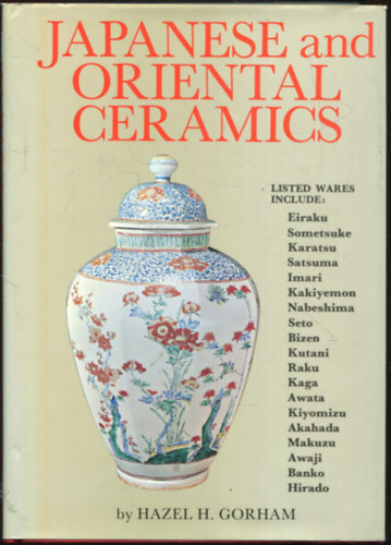 Hazel H. Gorham - Japanese and Oriental ceramics