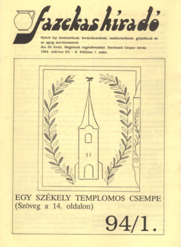 Csupor Istv�n - Fazekas h�rad� 1994. 1-4. ( teljes �vf. )