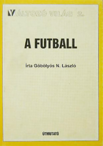 Gblys N. Lszl - A futball