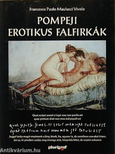F. Paulo Maulucci Vivolo - Pompeji erotikus falfirkk