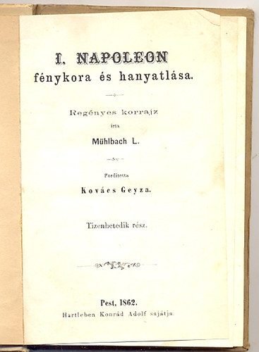 Mhlbach L. - I. Napoleon fnykora s hanyatlsa 17. rsz.