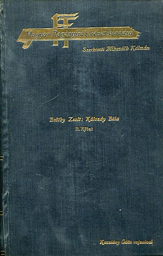 Be�thy Zsolt - K�lozdy B�la I. k�tet