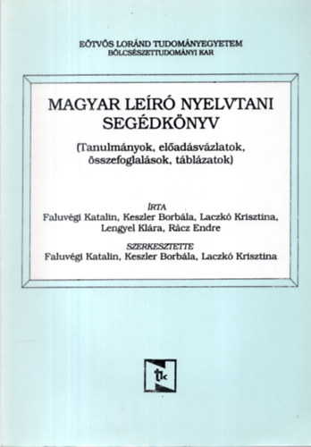 Faluvgi; Keszler; Lack; Lengyel; Rcz - Magyar ler nyelvtani segdknyv