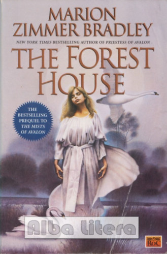 Marion Zimmer Bradley - The Forest House (Avalon #2)