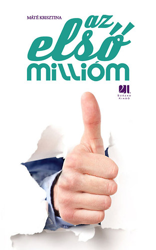 Máté Krisztina - Az első millióm